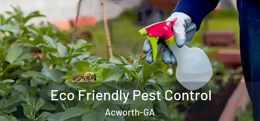  Eco Friendly Pest Control Acworth-GA