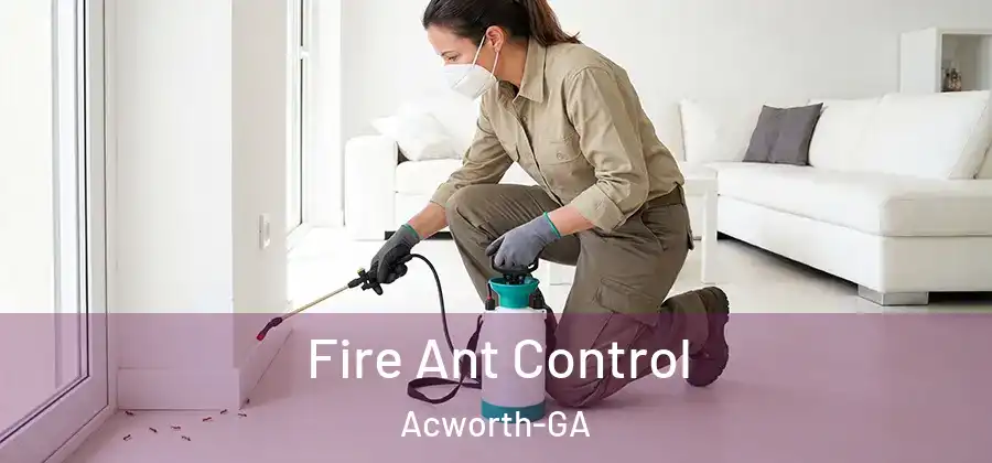 Fire Ant Control Acworth-GA