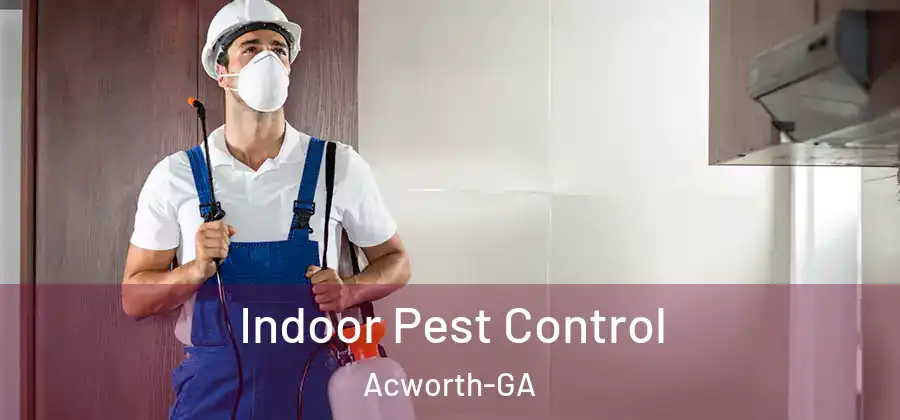 Indoor Pest Control Acworth-GA